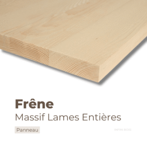 Panneau en frêne massif lames entières – Découpe sur mesure, bois robuste et élégant avec dimensions personnalisées.