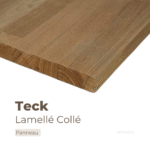 Panneau en teck lamellé collé – Découpe sur mesure, bois exotique résistant avec dimensions personnalisées.
