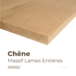 Panneau en chêne massif lames entières – Découpe sur mesure, bois noble et résistant avec dimensions personnalisées.