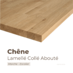 Panneau marche escalier en chêne lamellé collé abouté – Découpe sur mesure, bois massif robuste avec dimensions personnalisées.