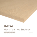Panneau marche escalier en hêtre massif lames entières – Découpe sur mesure, bois robuste et élégant avec dimensions personnalisées.