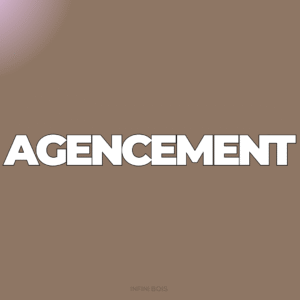 Agencement