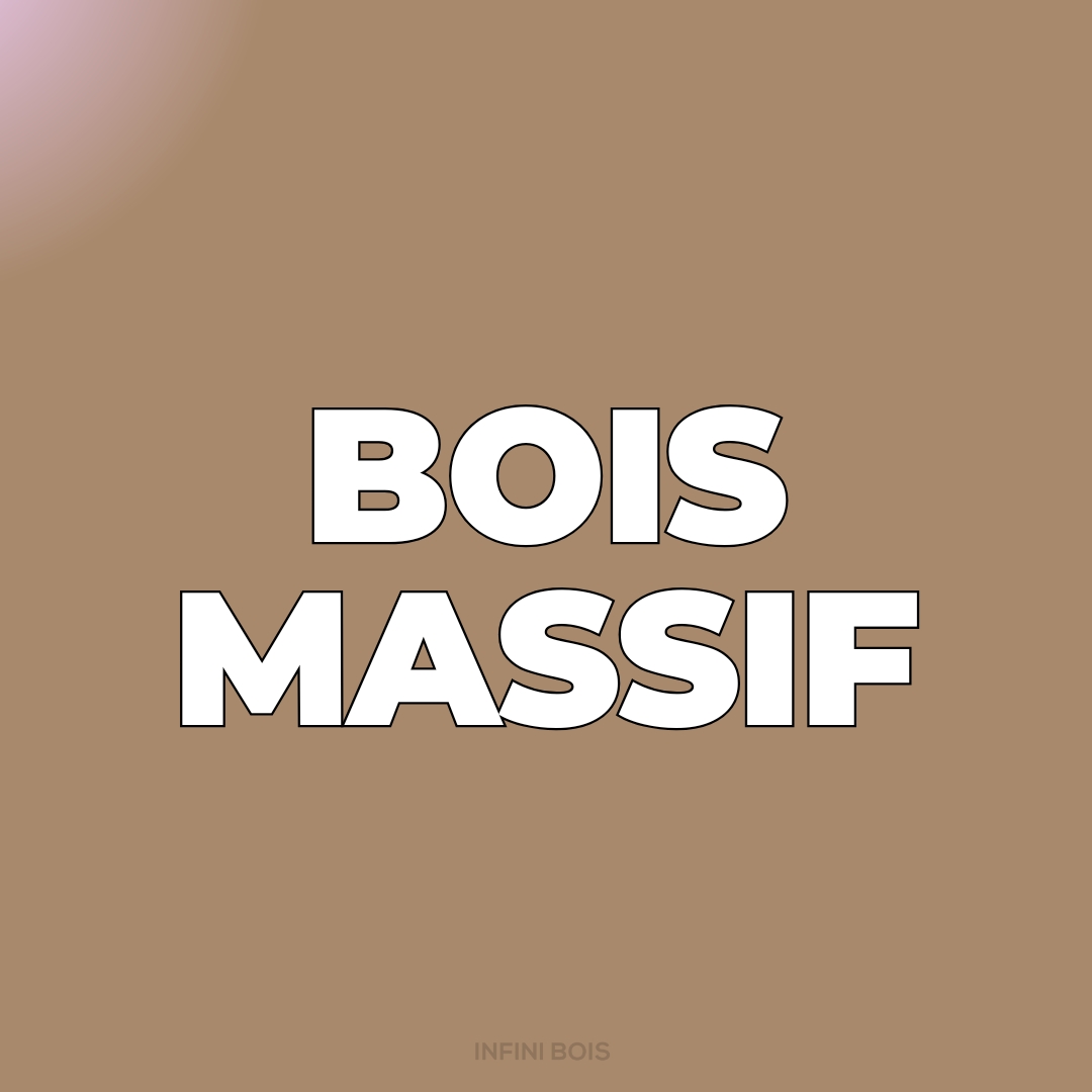 Bois Massif
